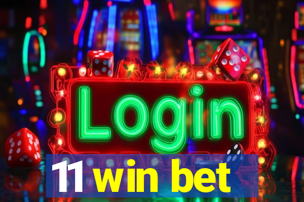 11 win bet